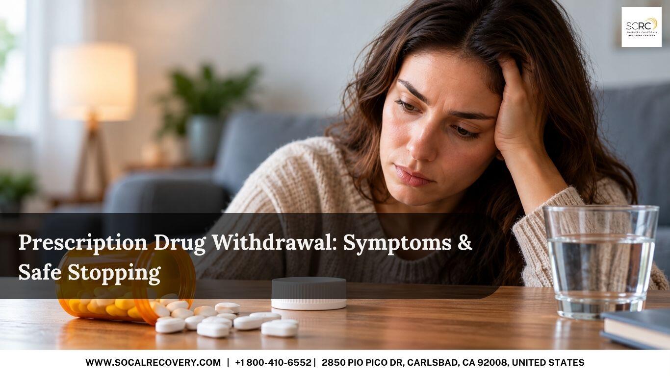 Prescription Drug Withdrawal Symptoms & Safe Stopping